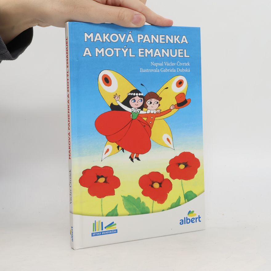 Václav Čtvrtek Maková panenka a motýl Emanuel