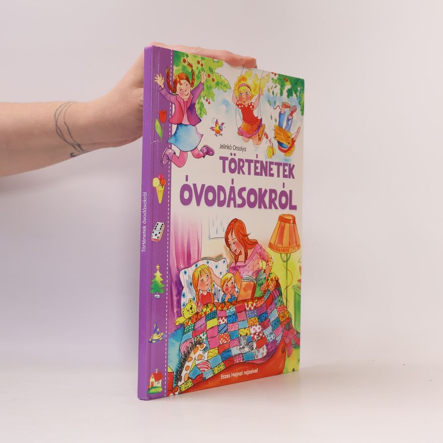 Orsolya Jelinkó Történetek óvodásokról