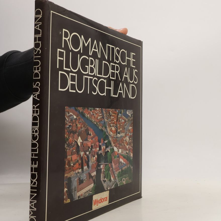 Roland Gööck Romantische Flugbilder aus Deutschland