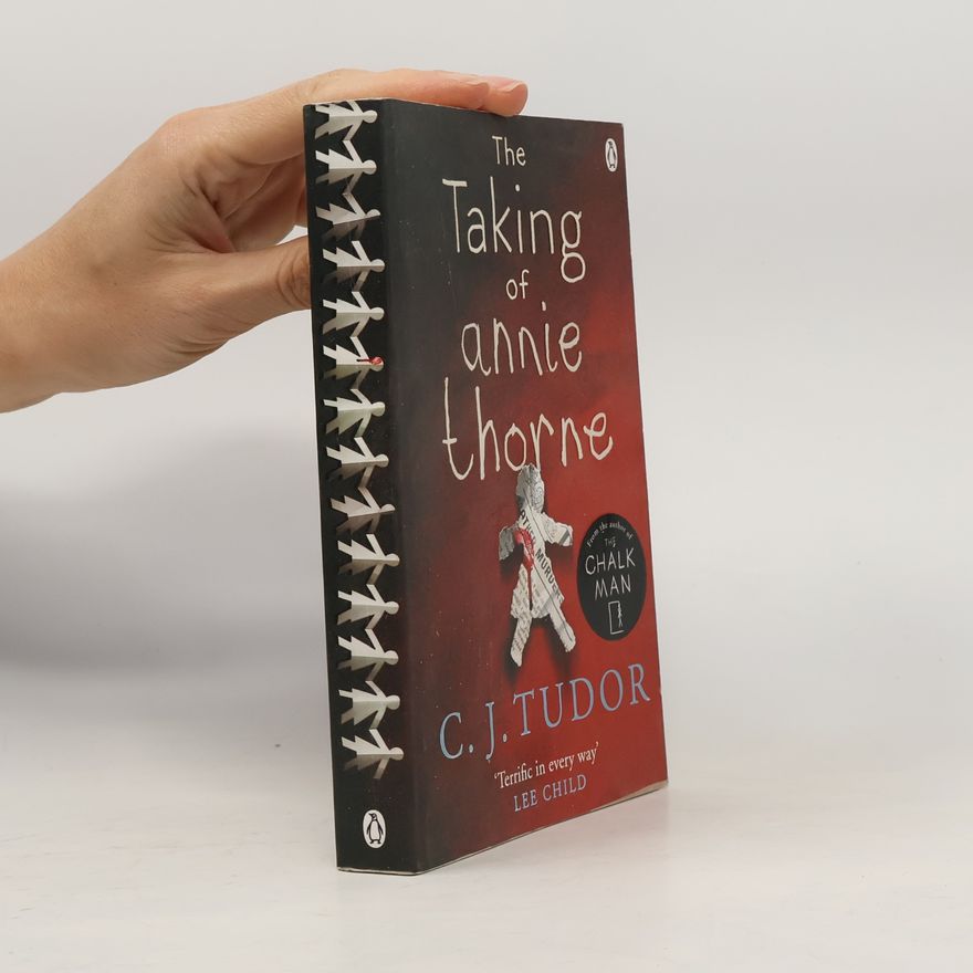 C.J. Tudor The Taking of Annie Thorne