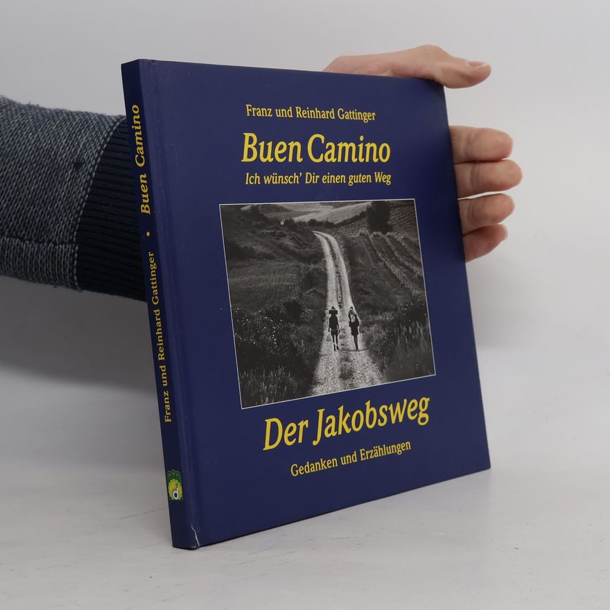 Franz Gattinger Buen Camino