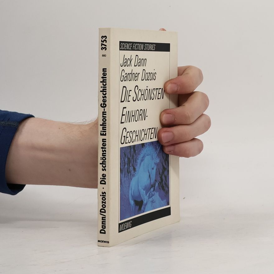 Jack Dann Science Fiction Stories: Die schönsten Einhorn-Geschichten