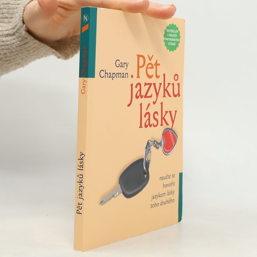 Gary Chapman Pět jazyků lásky