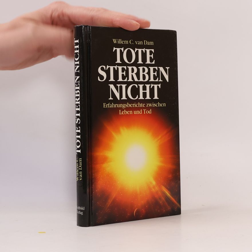 Willem C. van Dam Tote sterben nicht