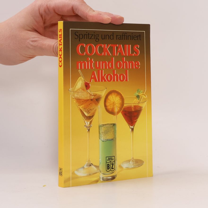 Various authors Spritzig und raffiniert Cocktails mit und ohne Alkohol