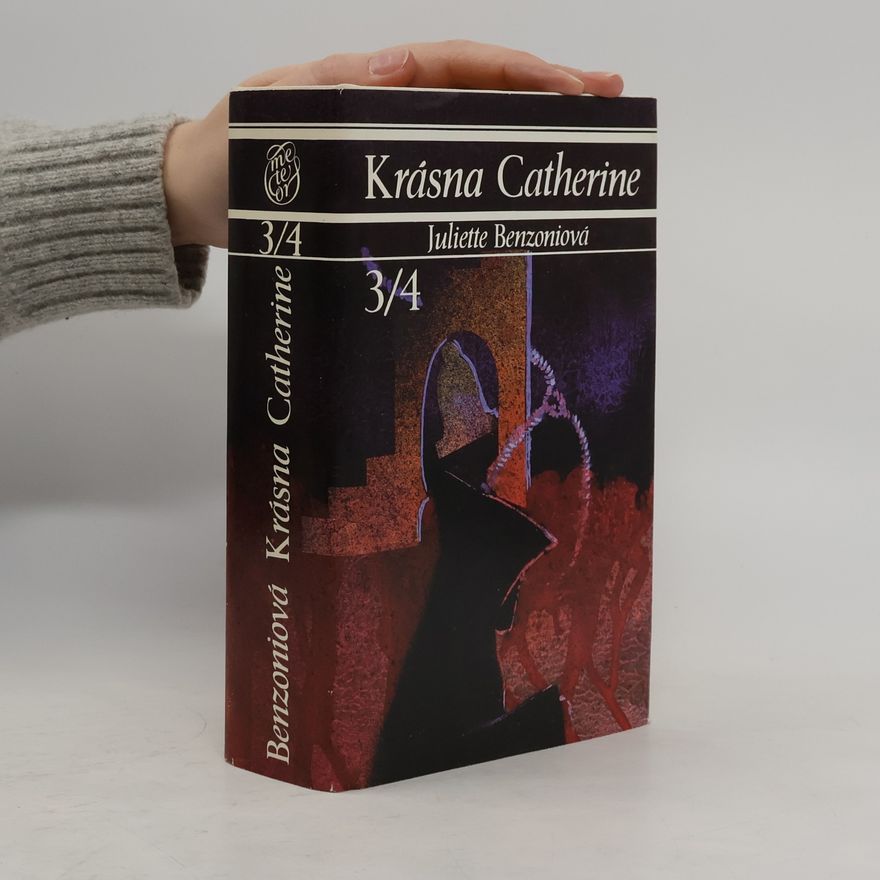 Juliette Benzoni Krásna Catherine 3/4