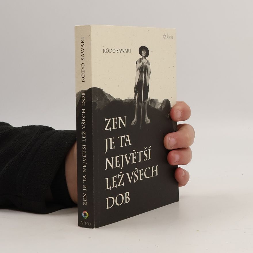 Sawaki Kódó Zen je ta největší lež všech dob