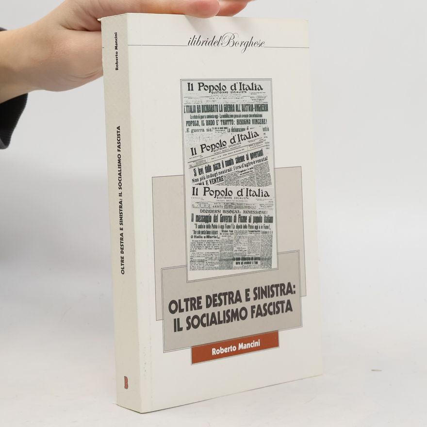 Roberto Mancini I libri del Borghese: Oltre destra e sinistra
