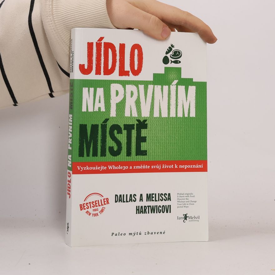 Dallas Hartwig Jídlo na prvním místě