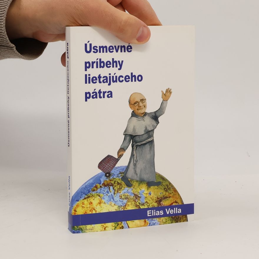 Elias Vella Úsmevné príbehy lietajúceho pátra
