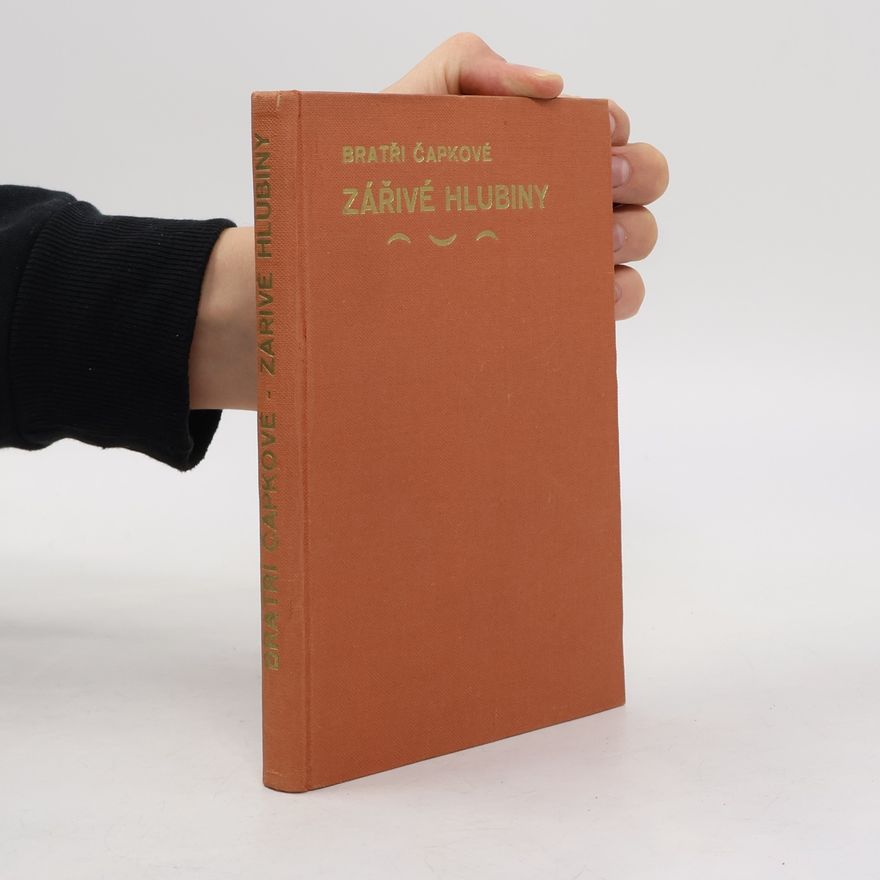 Karel Čapek Zářivé hlubiny a jiné prosy