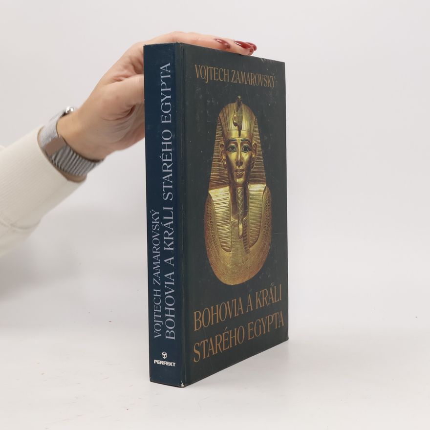 Vojtěch Zamarovský Bohovia a králi starého Egypta