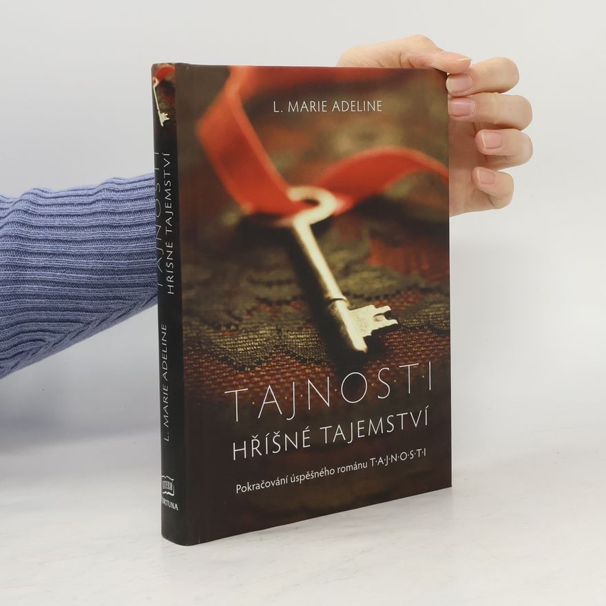 L. Marie Adeline T.A.J.N.O.S.T.I. Hříšné tajemství