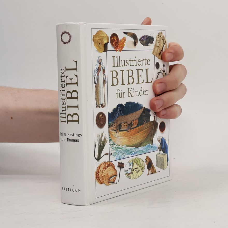 Selina Hastings Illustrierte Bibel für Kinder