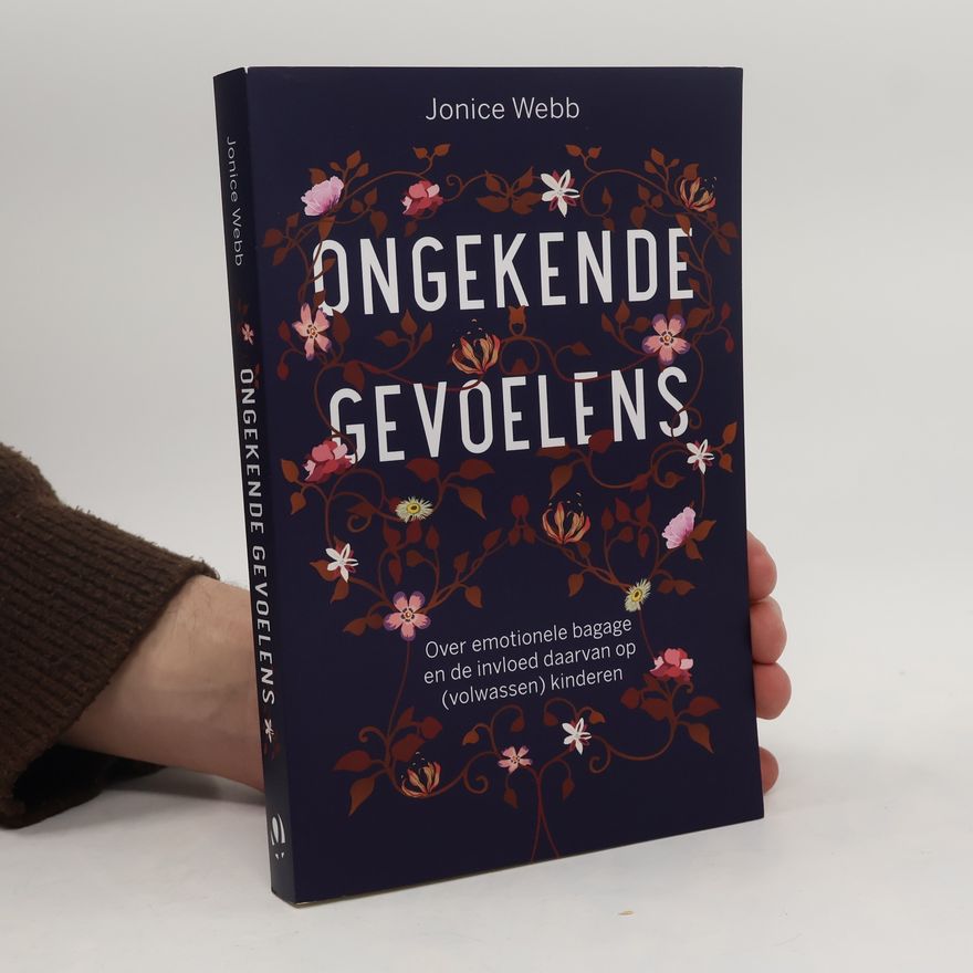 Jonice Webb Ongekende gevoelens