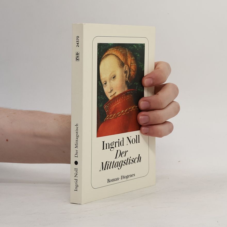 Ingrid Noll Der Mittagstisch