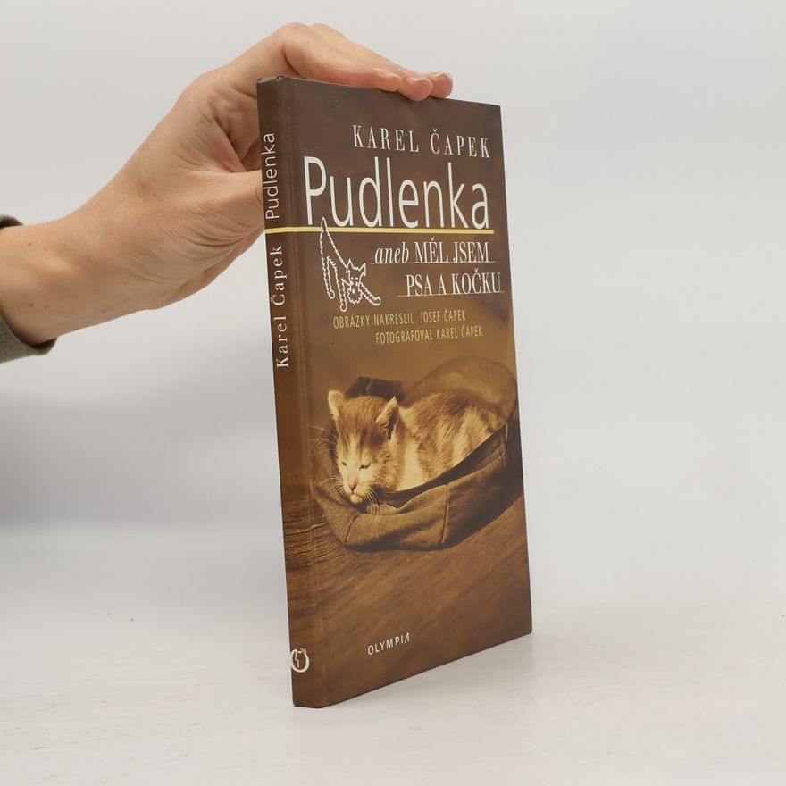 Karel Čapek Pudlenka, aneb, Měl jsem psa a kočku