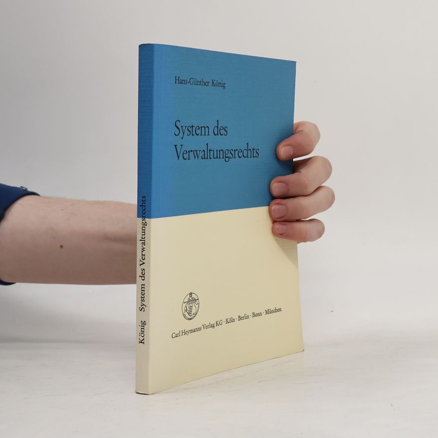 Hans-Günther König System des Verwaltungsrechts