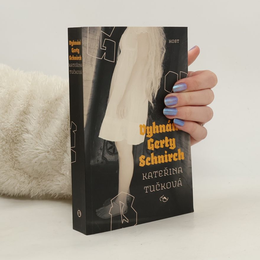 Kateřina Tučková Vyhnání Gerty Schnirch