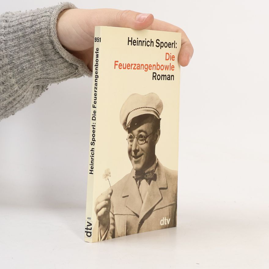 Heinrich Spoerl Die Feuerzangenbowle