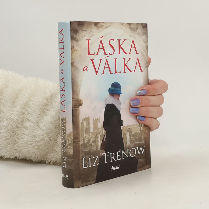 Liz Trenow Láska a válka