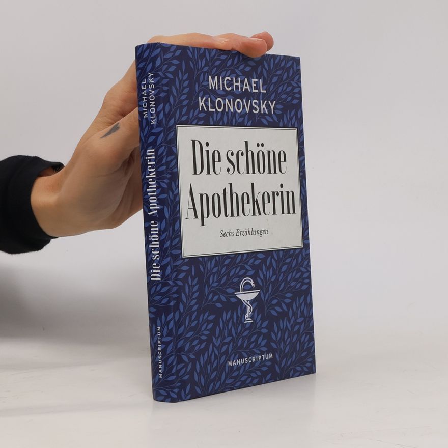 Michael Klonovsky Die schöne Apothekerin