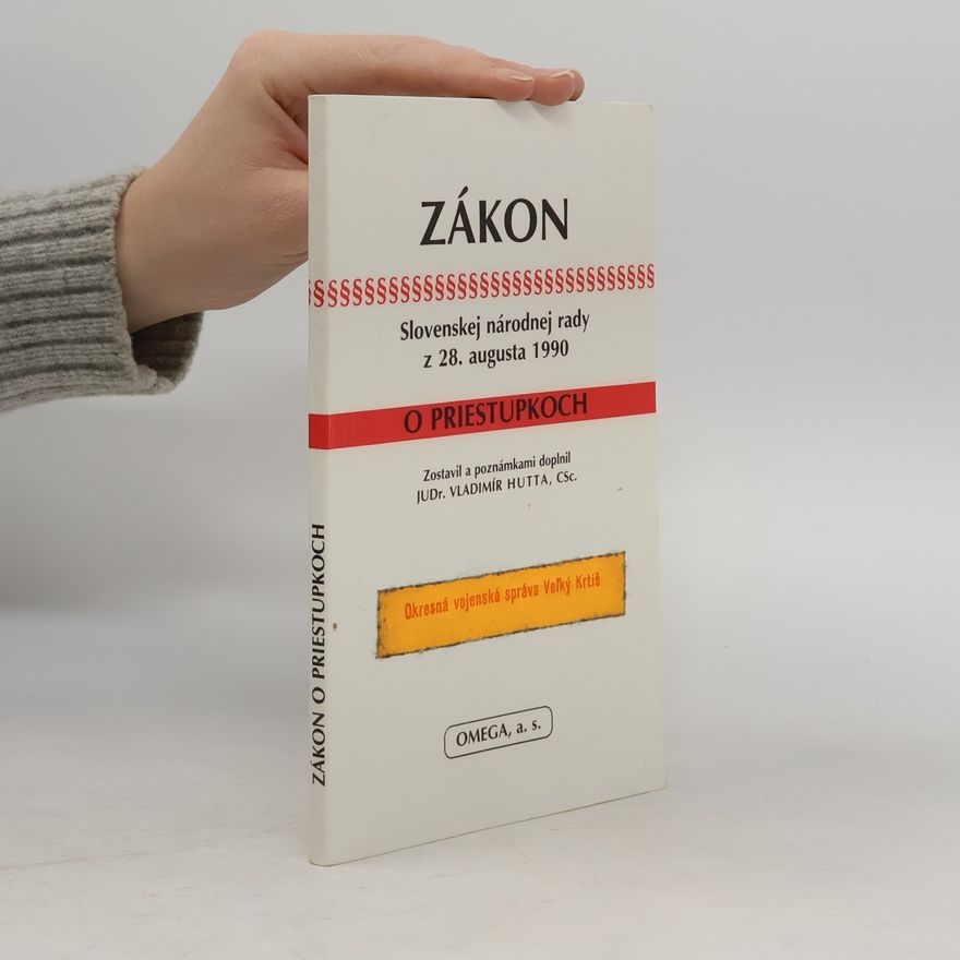 Vladimír Hutta Zákon Slovenskej národnej rady z 28. augusta 1990 o priestupkoch