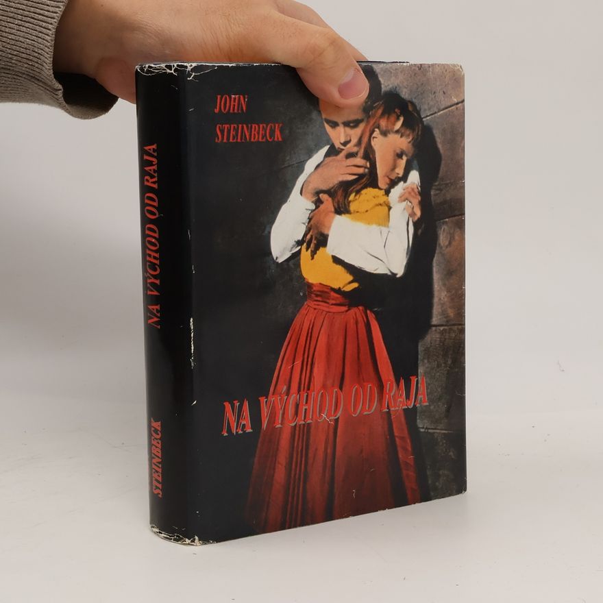 John Steinbeck Na východ od raja