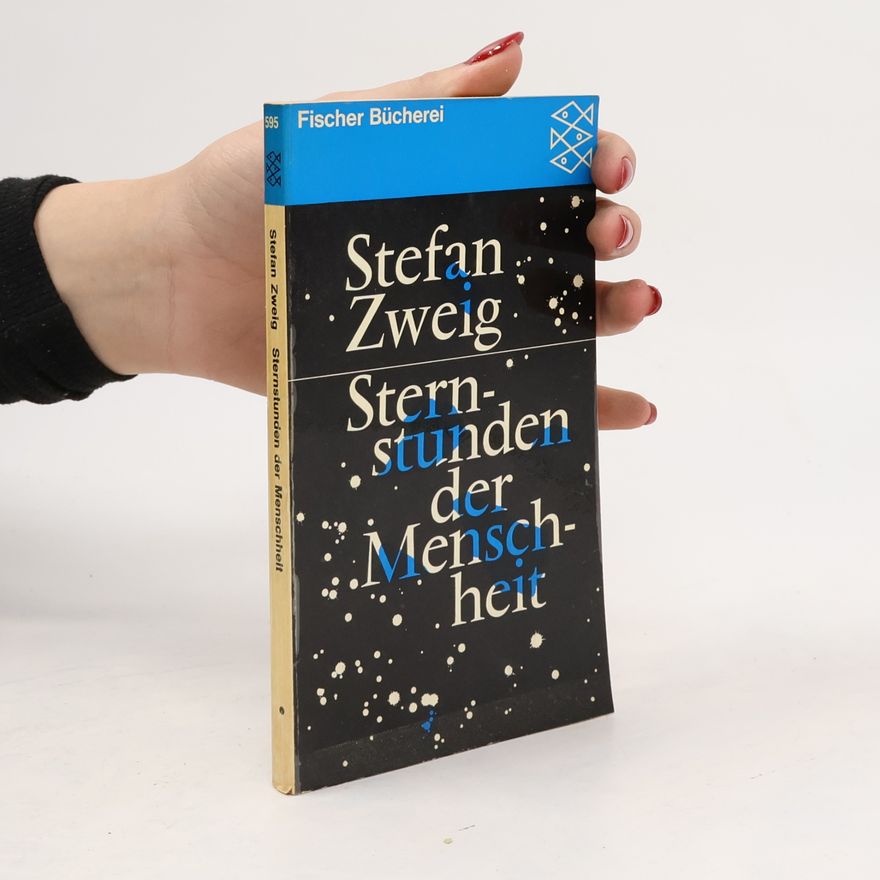 Stefan Zweig Sternstunden der Menschheit