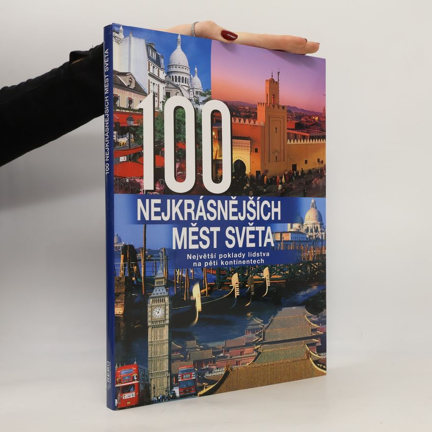 Hanns Joachim Neubert 100 nejkrásnějších měst světa