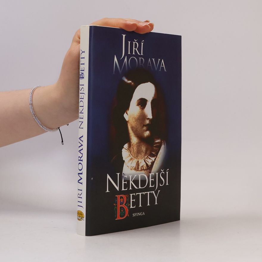 Jiří Morava Někdejší Betty