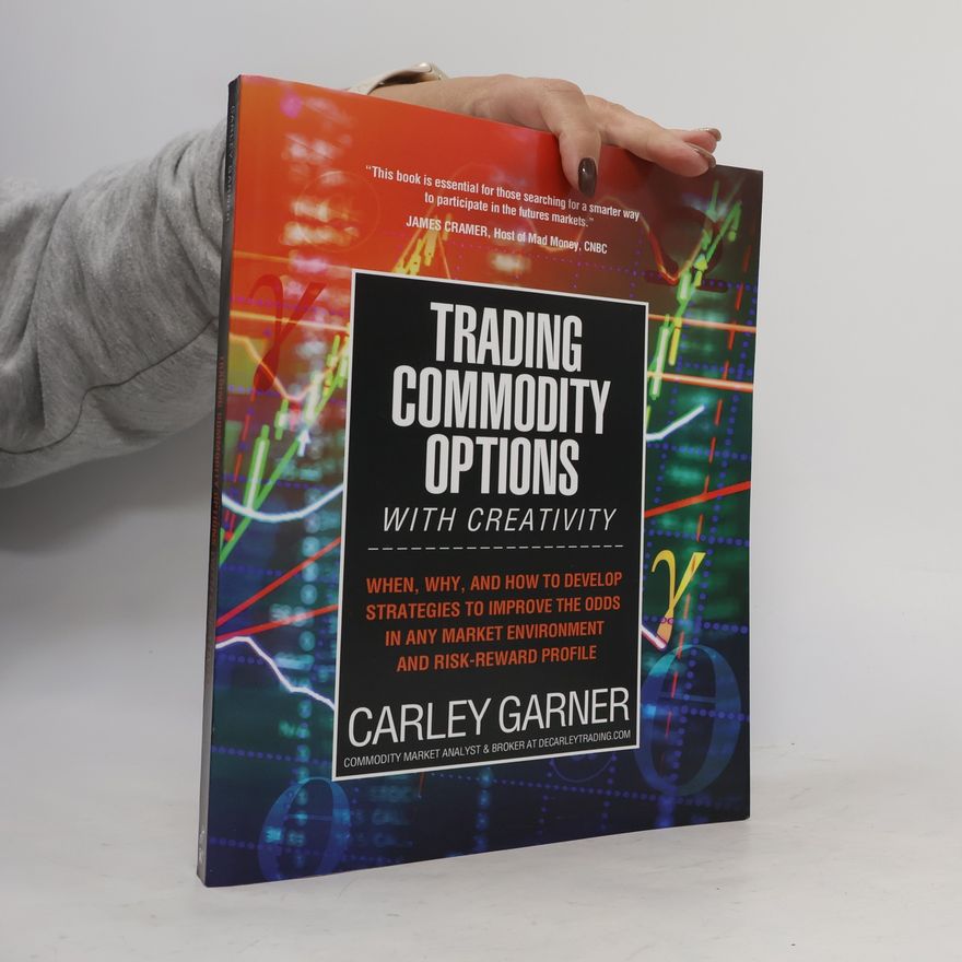 Carley Garner Trading Commodity Options...With Creativity