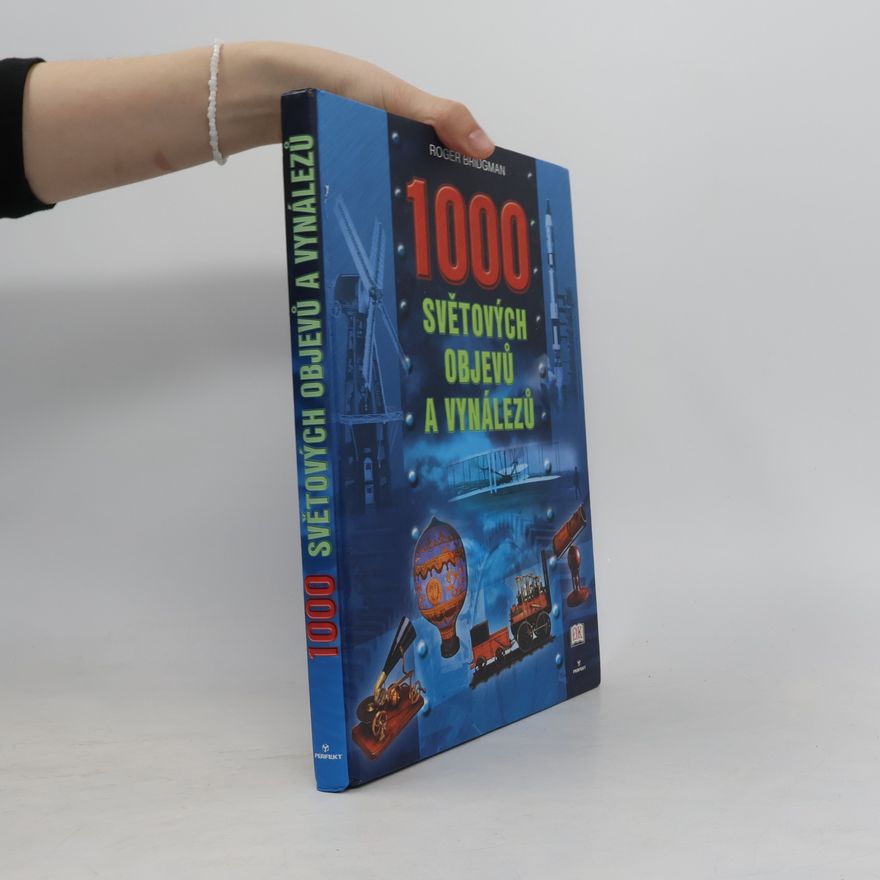 Roger Bridgman 1000 světových objevů a vynálezů
