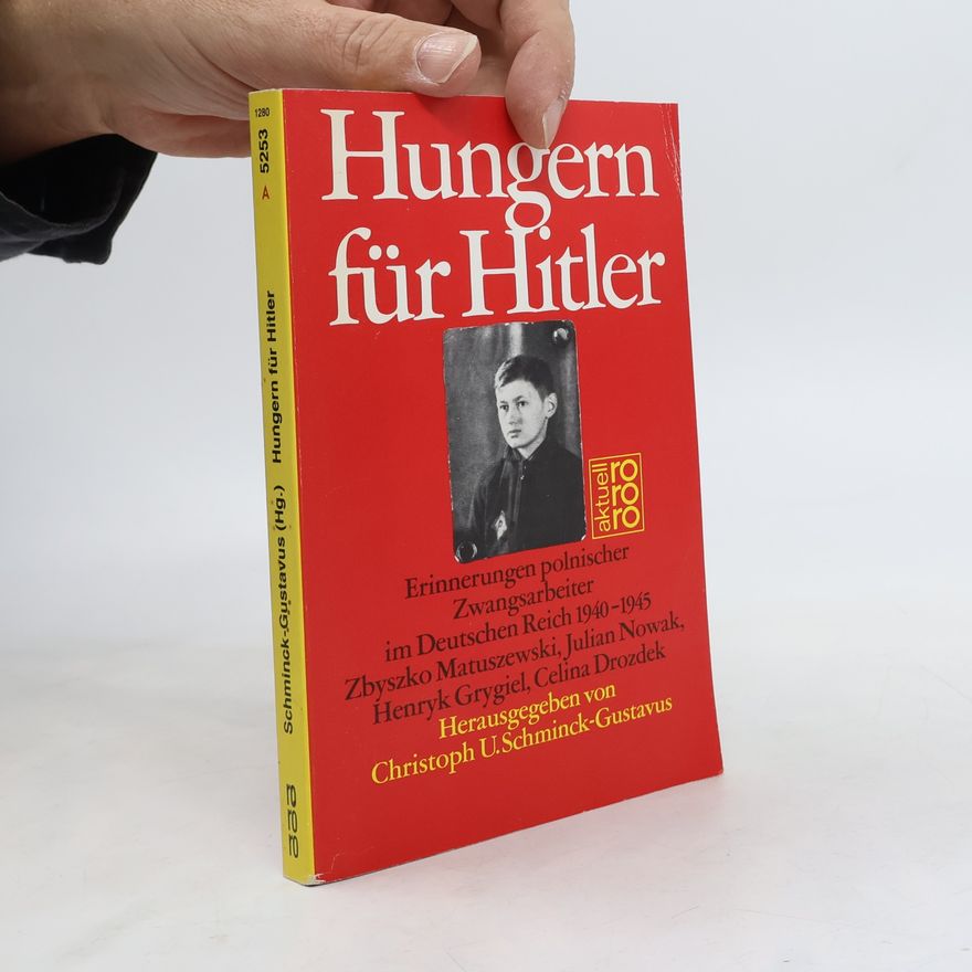 Christoph U. Schminck Gustavus Hungern für Hitler