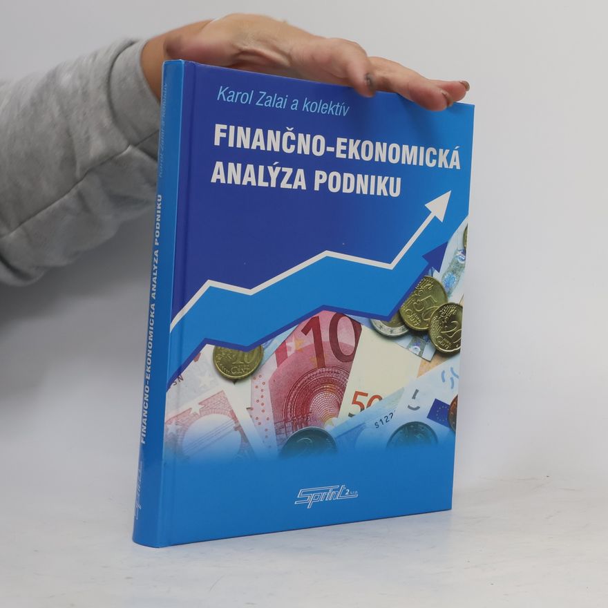 Karol Zalai Finančno-ekonomická analýza podniku