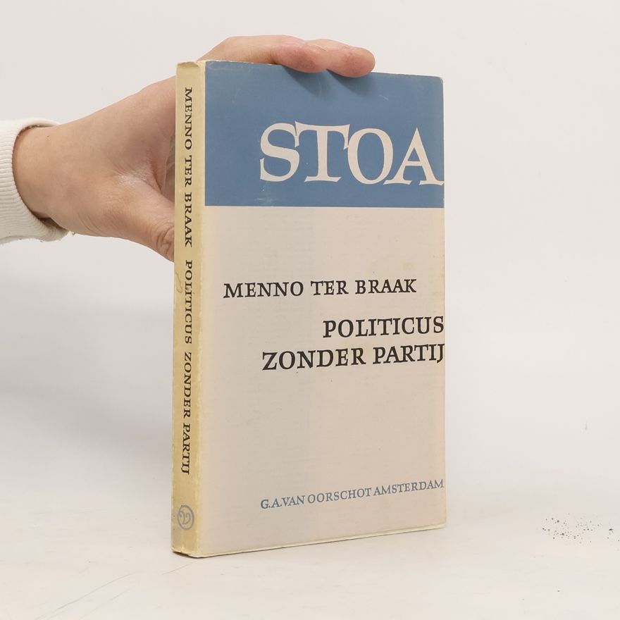 Menno ter Braak Politicus zonder partij
