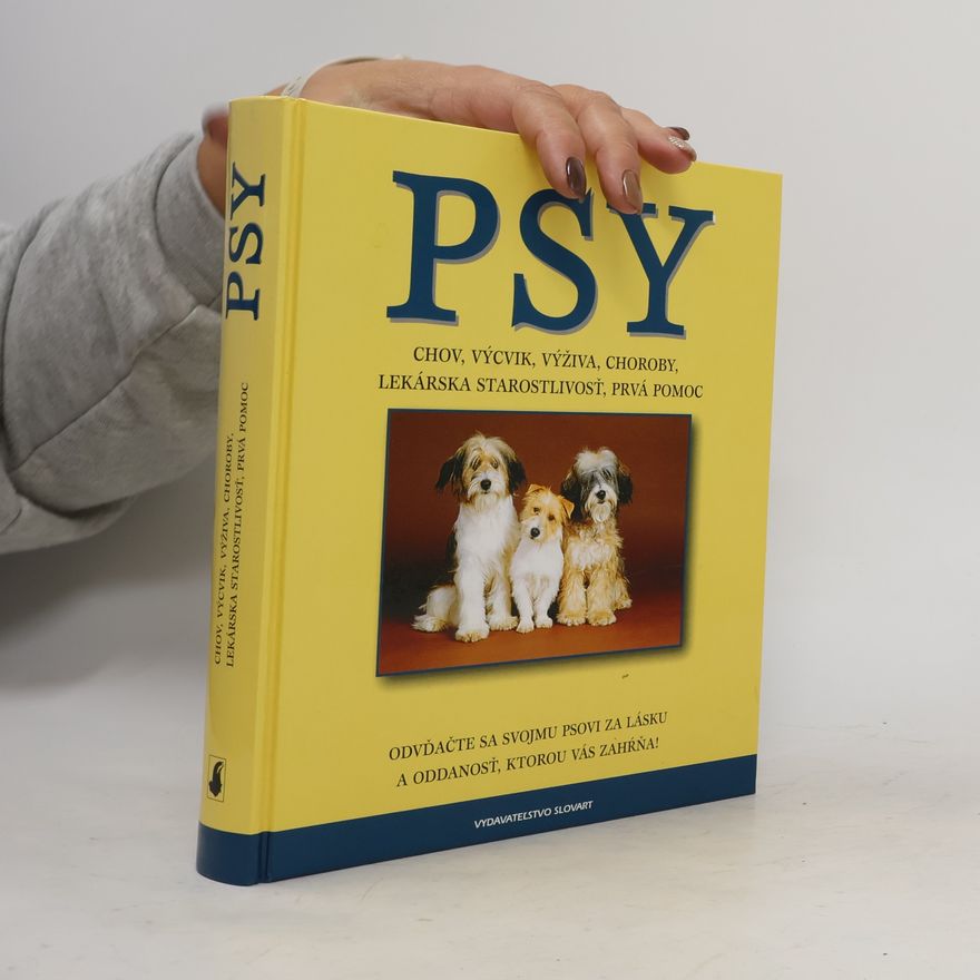 Matthew Hoffman Psy : chov, výchova, výživa, choroby, lekárska starostlivosť, prvá pomoc