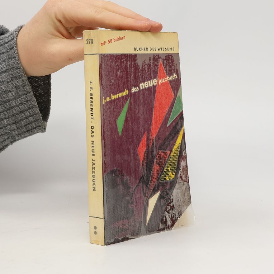 Joachim-Ernst Berendt Das neue Jazzbuch