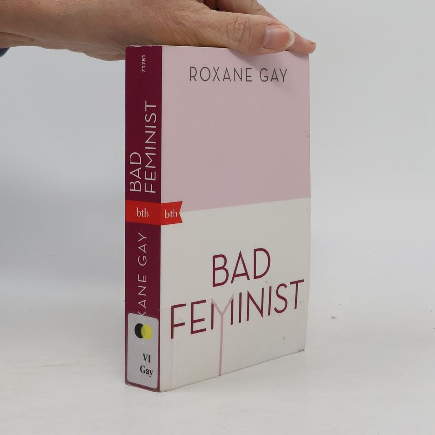 Roxane Gay Bad Feminist