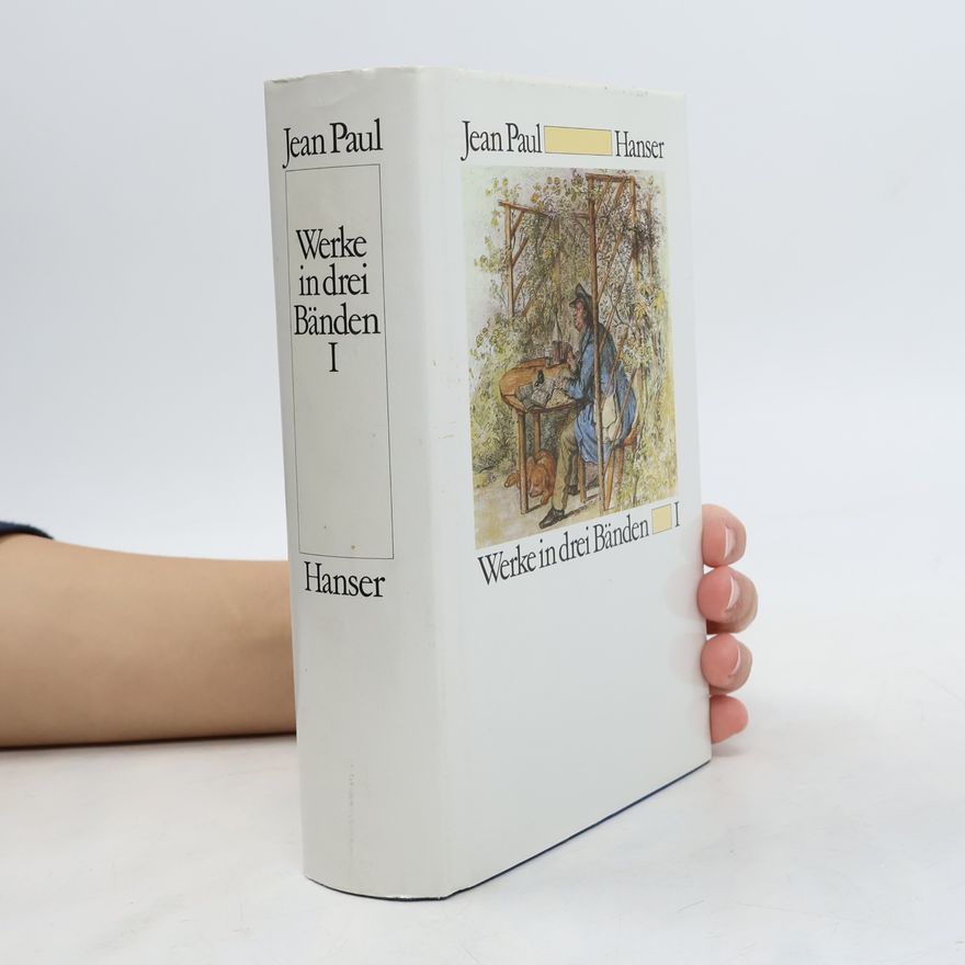 Jean Paul Friedrich Richter Werke in 3 Bänden.
