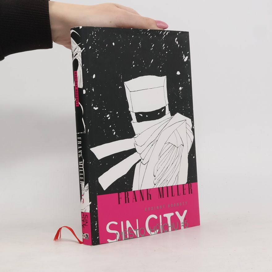 Frank Miller Sin City. Město hříchu 5. Rodinný hodnoty (vázaná)