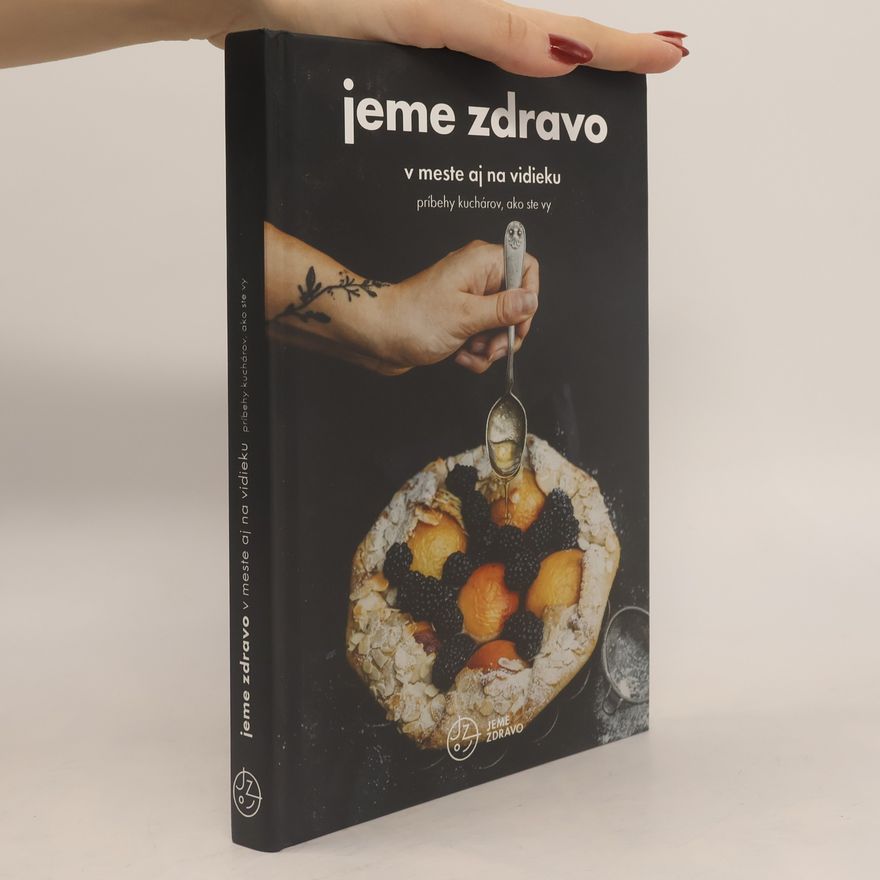 Kolektiv autorů Jeme zdravo v meste aj na vidieku