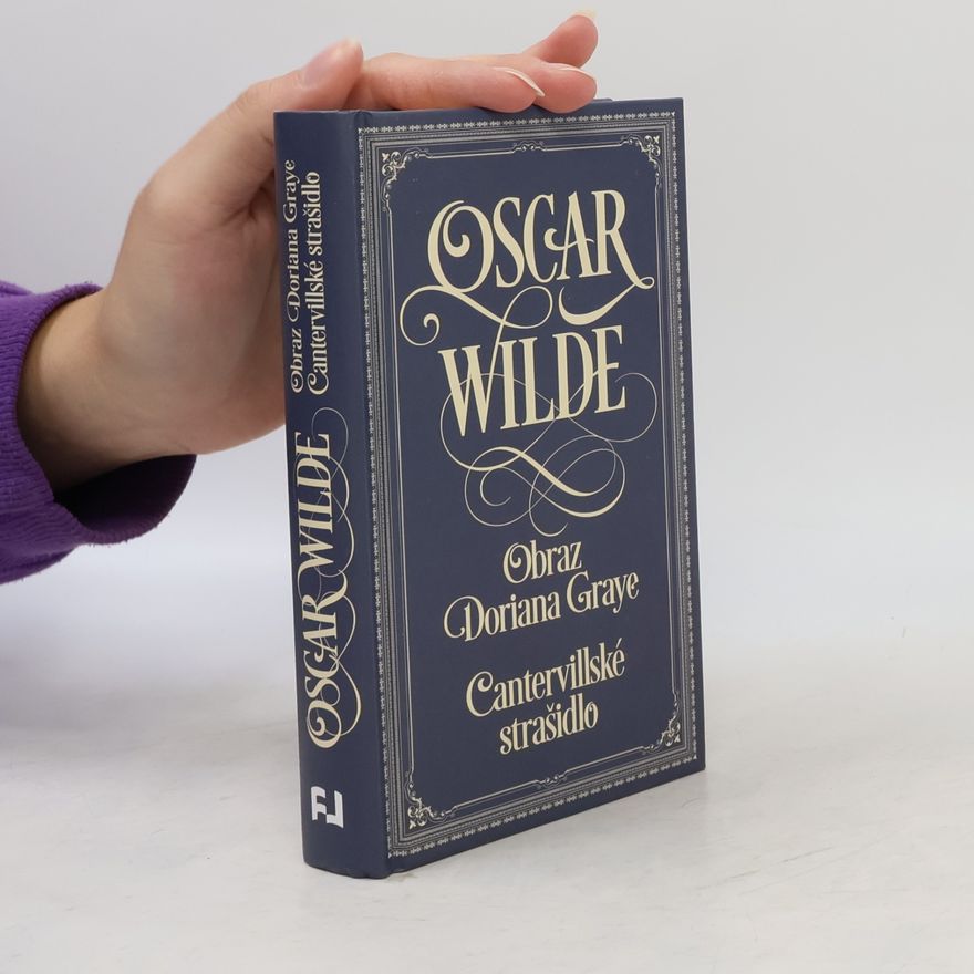 Oscar Wilde Obraz Doriana Graye. Cantervillské strašidlo