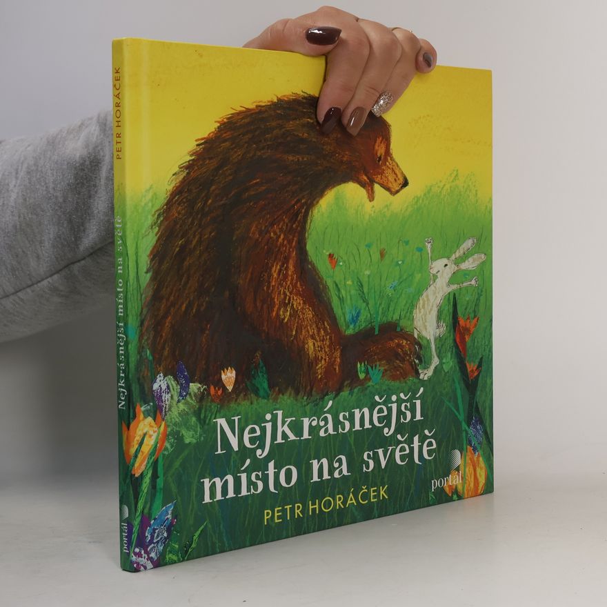 Petr Horác̆ek Nejkrásnější místo na světě