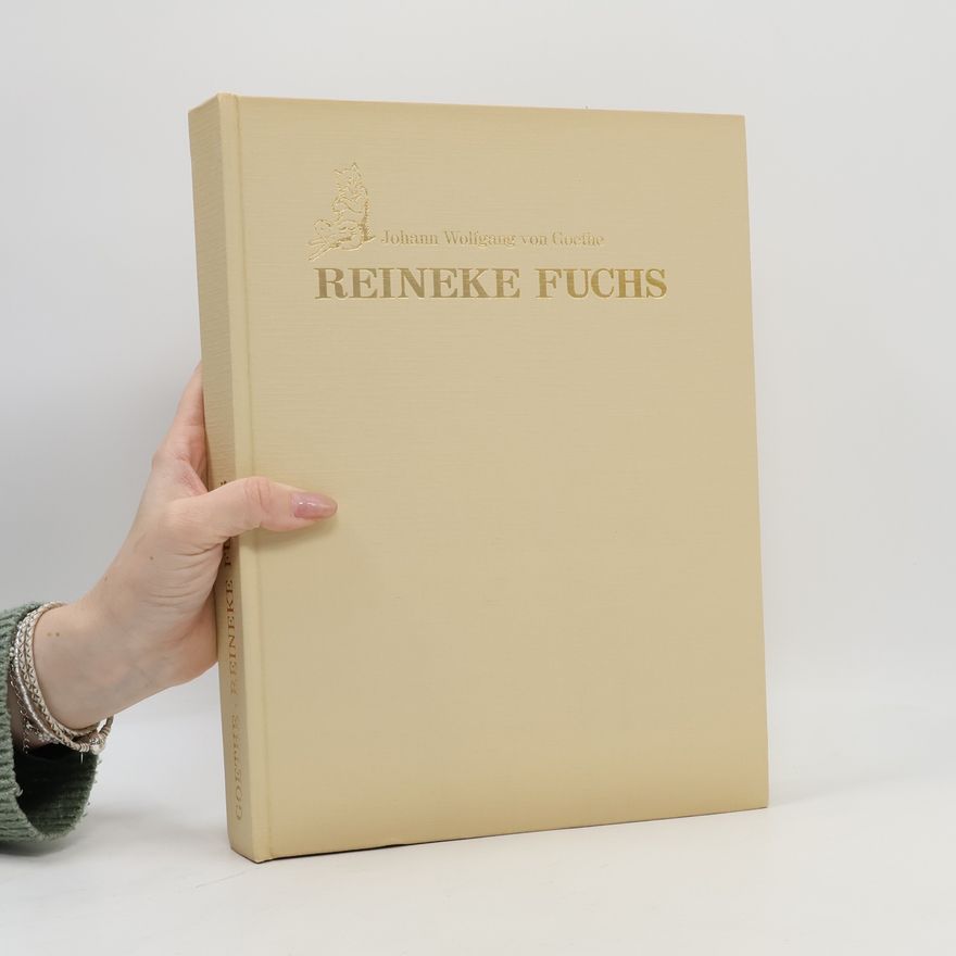 Johann Wolfgang von Goethe Reineke Fuchs - Mit 36 Illustrationen von Wilhelm v. Kaulbach