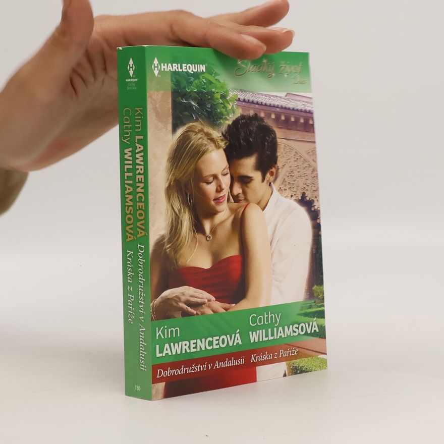 Kim Lawrence Dobrodružství v Andalusii / Kráska z Paříže