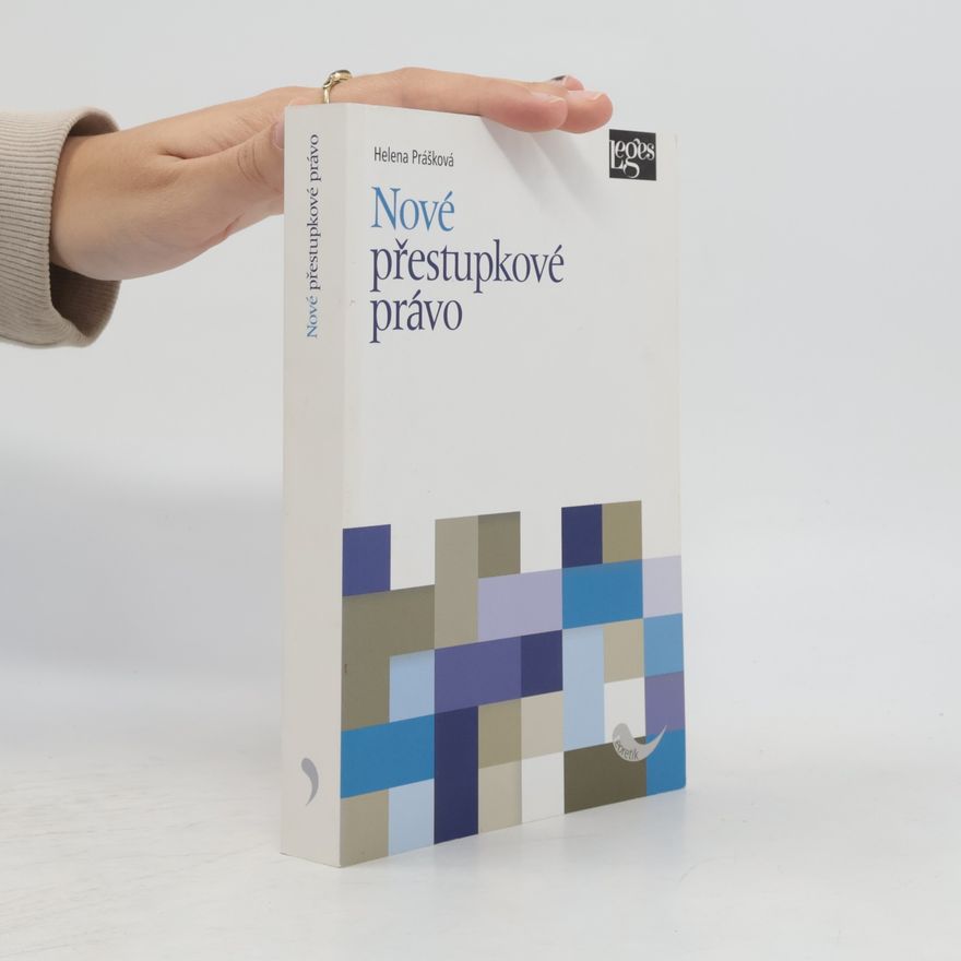 Helena Prášková Nové přestupkové právo