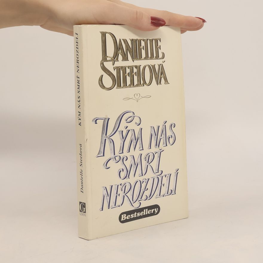 Danielle Steel Kým nás smrť nerozdelí