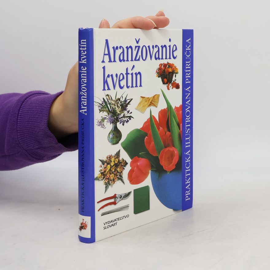 Kolektív autorov Aranžovanie kvetín