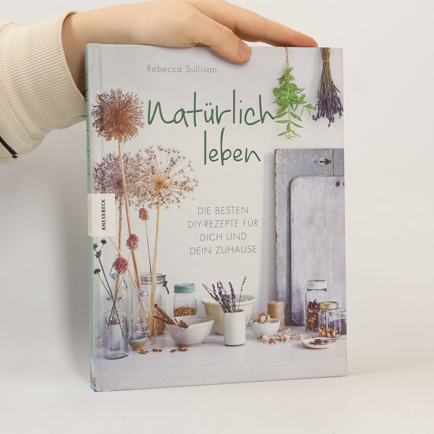 Rebecca Sullivan Natürlich leben